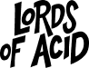 Lords of Acid, klant van Justmade
